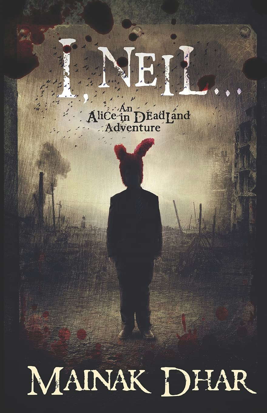 I, Neil: An Alice in Deadland Adventure poster