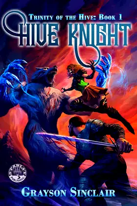 Hive Knight: A Dark Fantasy LitRPG (Trinity of the Hive Book 1) poster