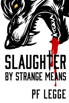 Slaughter by Strange Means (The Lord and His Hound Trilogy) poster