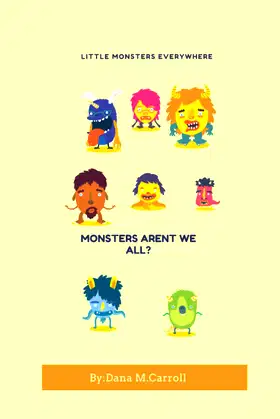 Monsters aren’t we all?: Little Monsters everywhere poster