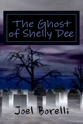 The Ghost of Shelly Dee (Athens High Ghost Patrol) poster