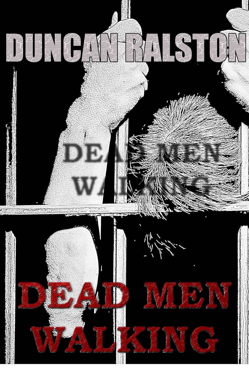 Dead Men Walking: a Novelette poster