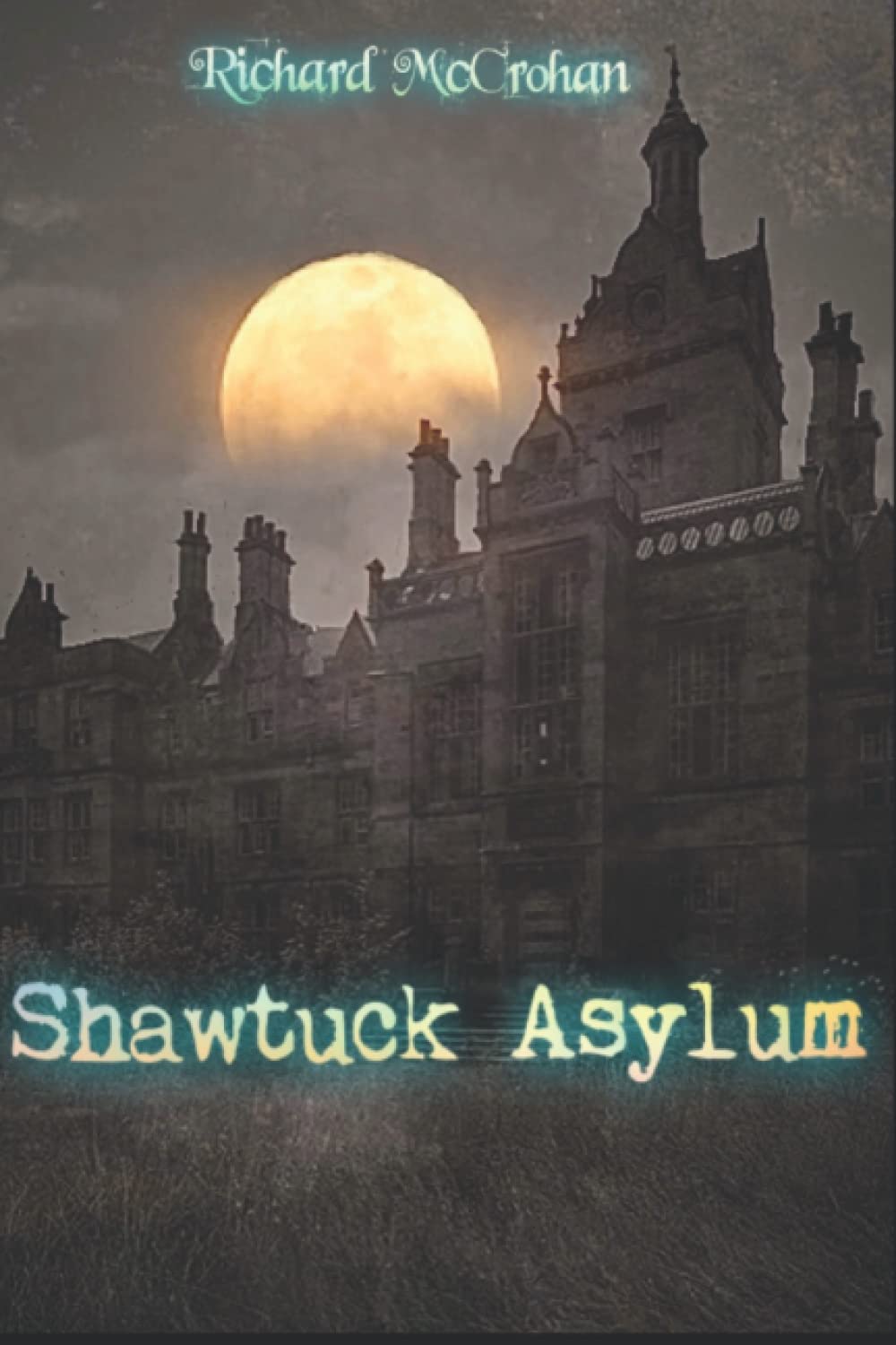 Shawtuck Asylum poster
