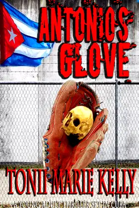 Antonio's Glove: ( Young Adult Thriller -- 1980s Cuba) poster