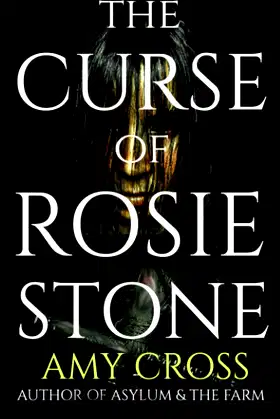 The Curse of Rosie Stone (The Ghost Story Collection) poster