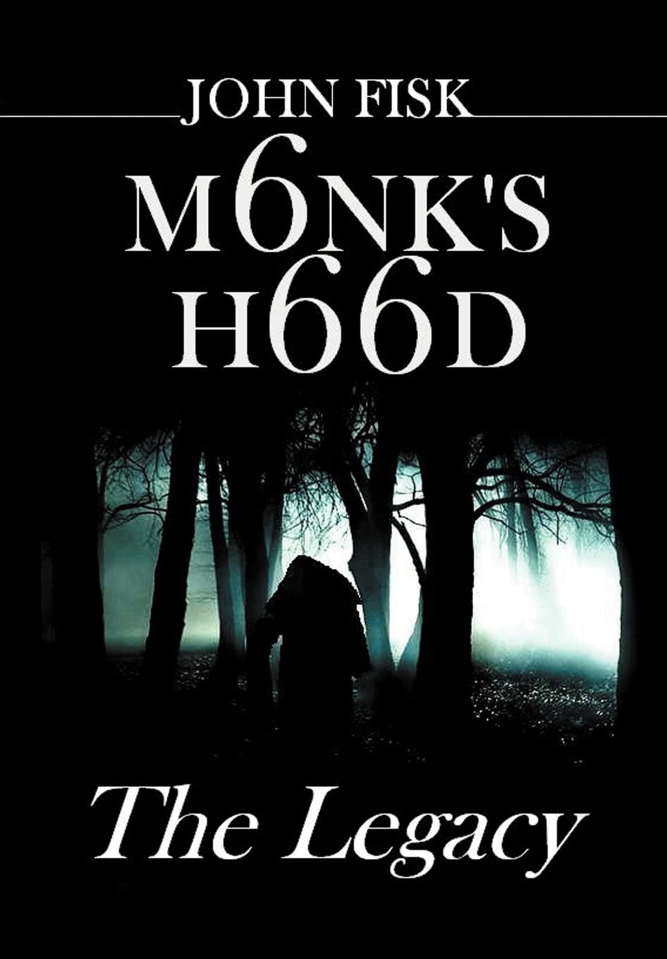 Monk's Hood: The Legacy poster