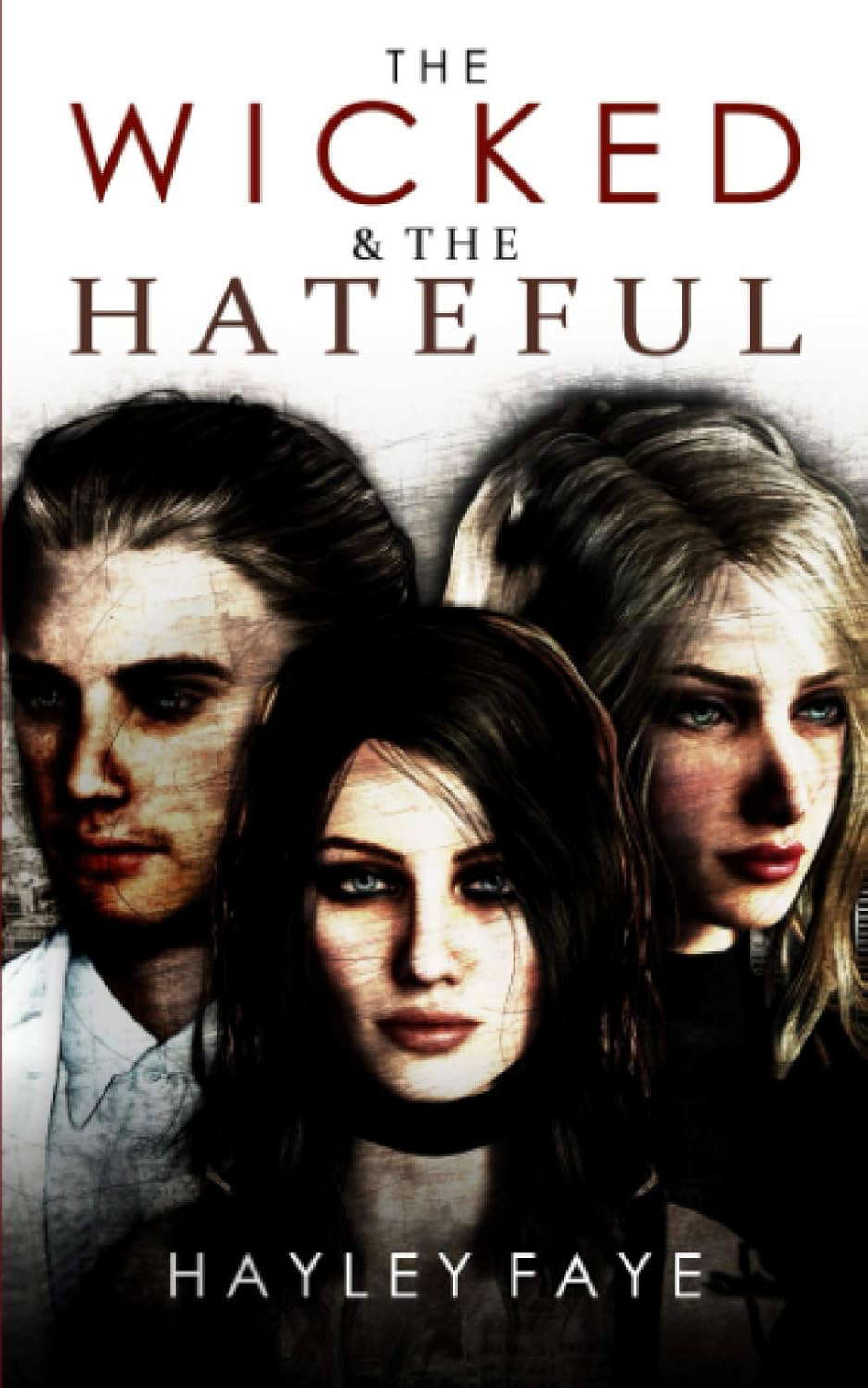 The Wicked & The Hateful poster