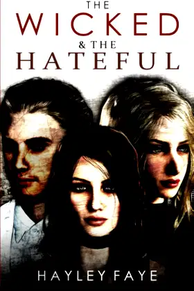 The Wicked & The Hateful poster