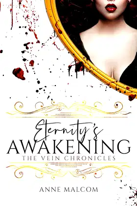 Eternity's Awakening (The Vein Chronicles) poster