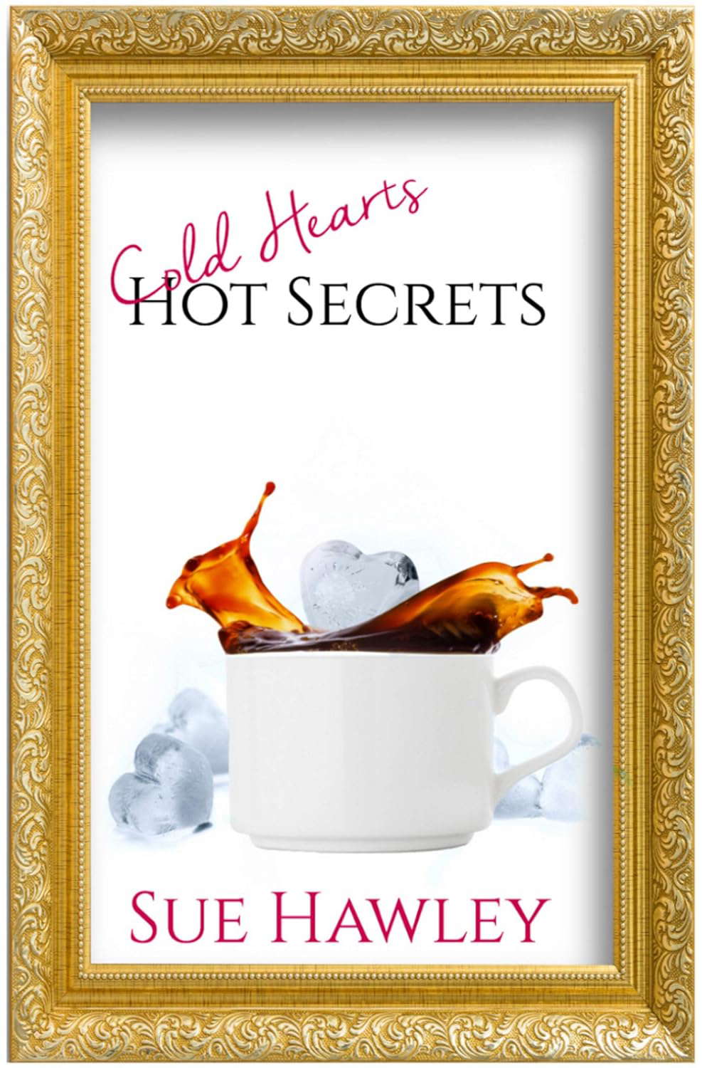 Cold Hearts/Hot Secrets (A Peg Shaw Cozy Mystery Book 4) poster