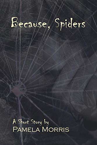 Because, Spiders poster