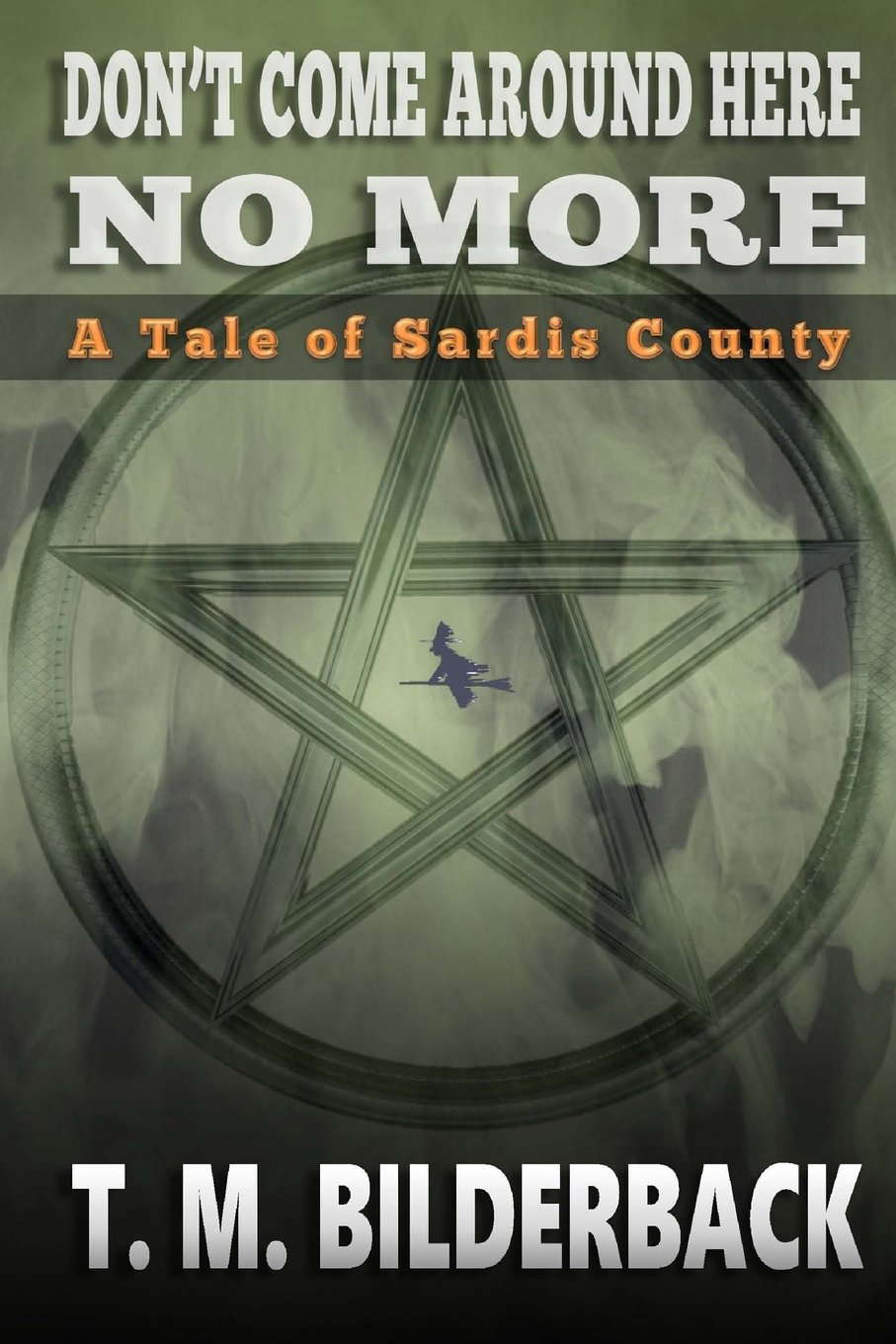 Don't Come Around Here No More: A Tale of Sardis County poster