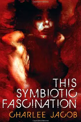 This Symbiotic Fascination poster