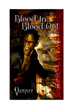 Vampire Blood In Blood Out (2) (Vampire the Requiem) poster