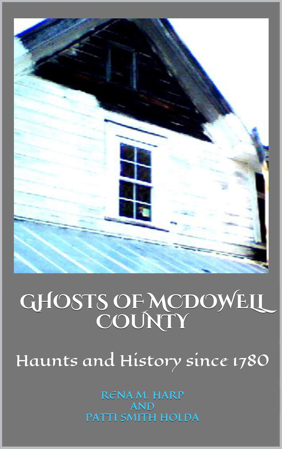 Ghosts of McDowell County: Haunts and History Since 1780 poster