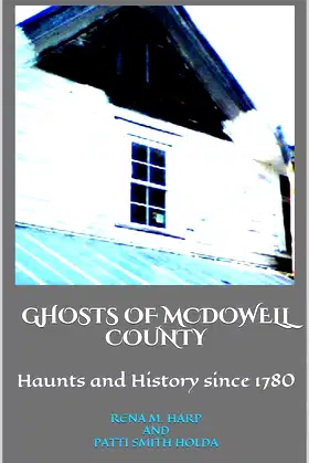 Ghosts of McDowell County: Haunts and History Since 1780 poster