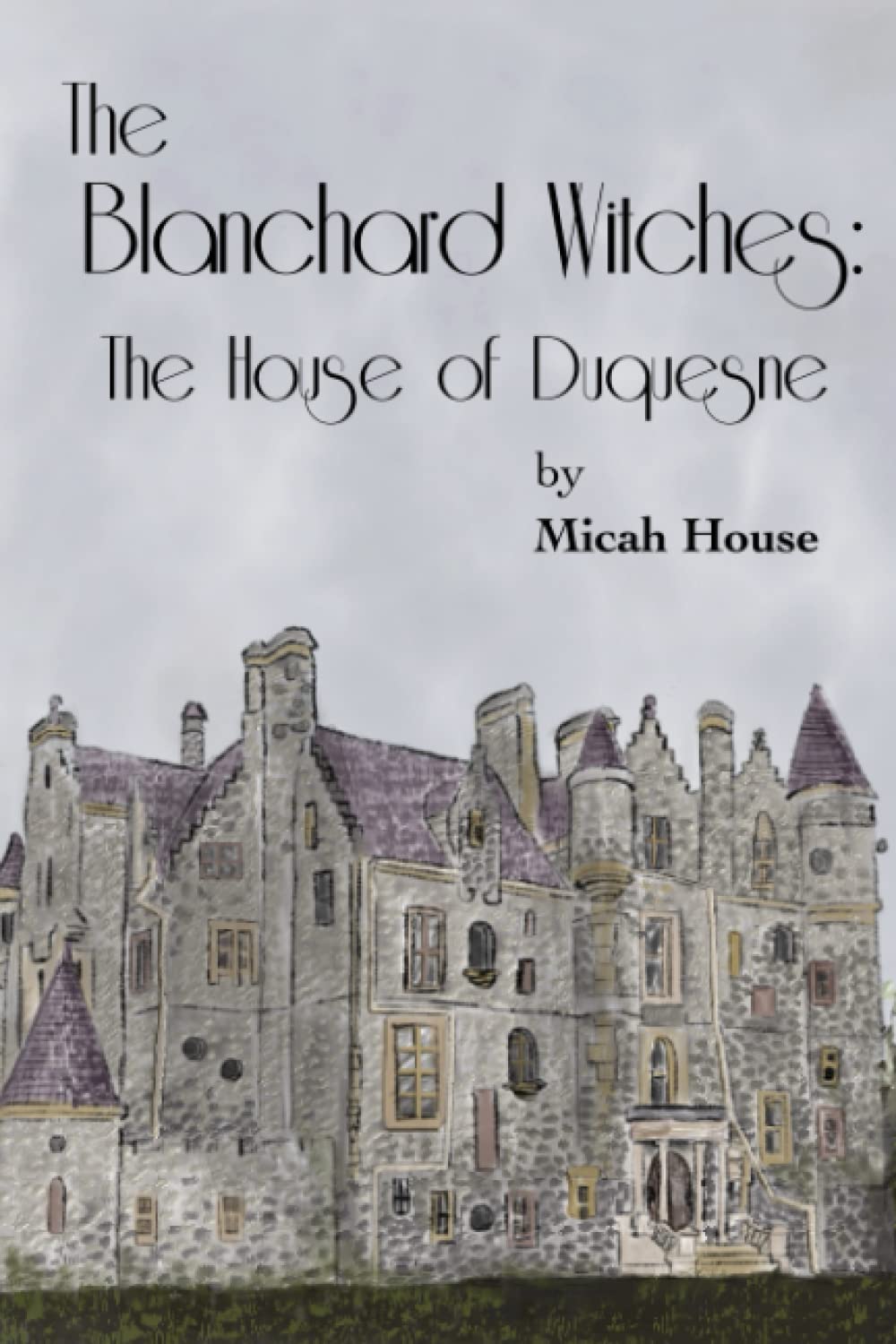 The Blanchard Witches: The House of Duquesne poster