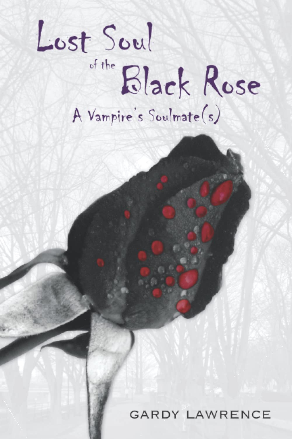 Lost Soul of the Black Rose: A Vampire's Soulmate(s) poster