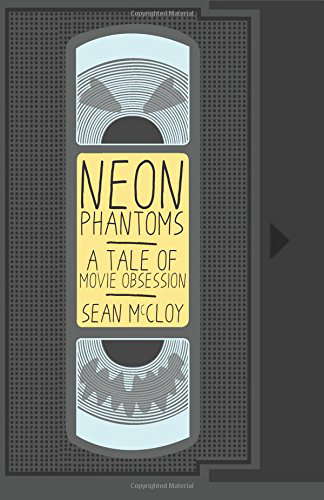Neon Phantoms: A Tale of Movie Obsession poster