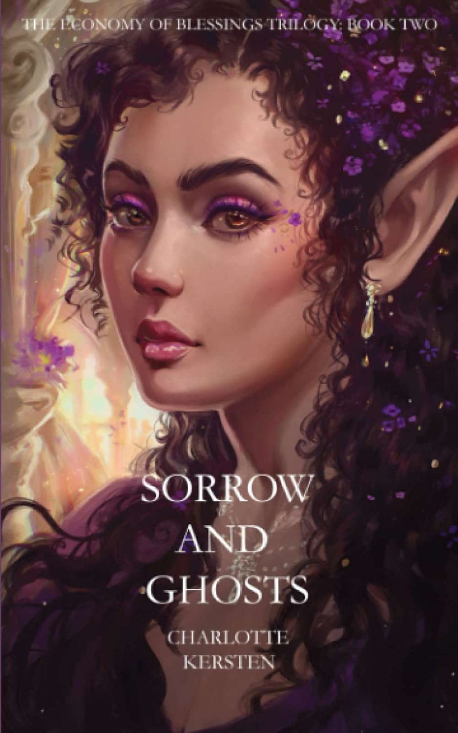 Sorrow and Ghosts (The Economy of Blessings Trilogy) poster