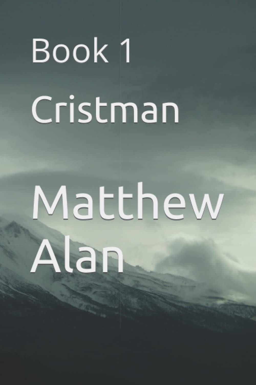 Cristman: Book 1 (Cristman Triology) poster