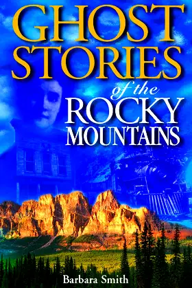Ghost Stories of the Rocky Mountains poster