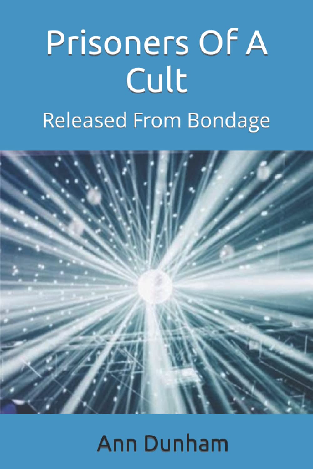 Prisoners Of A Cult: Released From Bondage poster