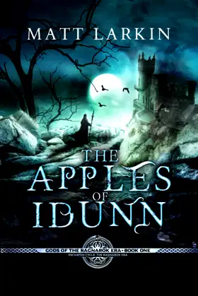 The Apples of Idunn: Eschaton Cycle (Gods of the Ragnarok Era) poster