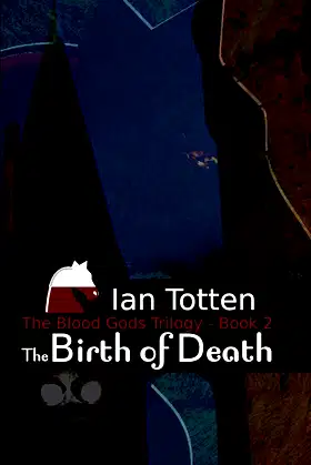 The Birth of Death (Blood Gods Trilogy Book 2) poster