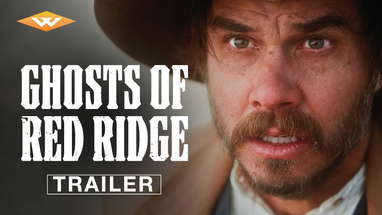 GHOSTS OF RED RIDGE | Official Trailer | Starring Owen Williams | On Digital December 3 poster