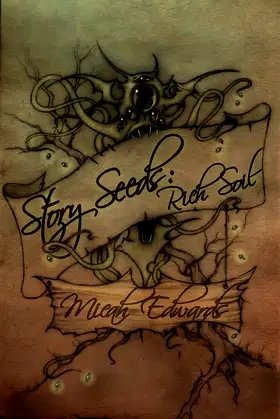 Story Seeds 2: Rich Soil (Story Seeds: Microfiction Collections) poster