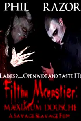Filthy McNastier: Maximum Dousche poster