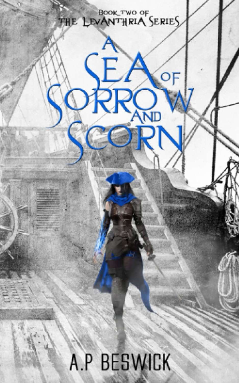A Sea Of Sorrow And Scorn (The Levanthria Series) poster