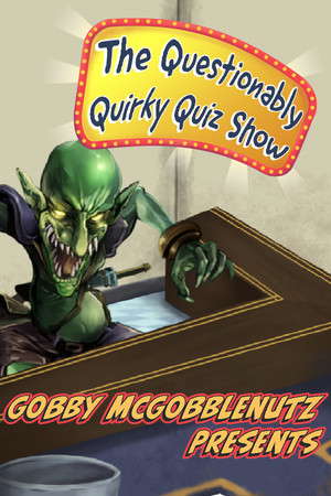 Gobby McGobblenutz Presents - The Questionably Quirky Quiz Show poster