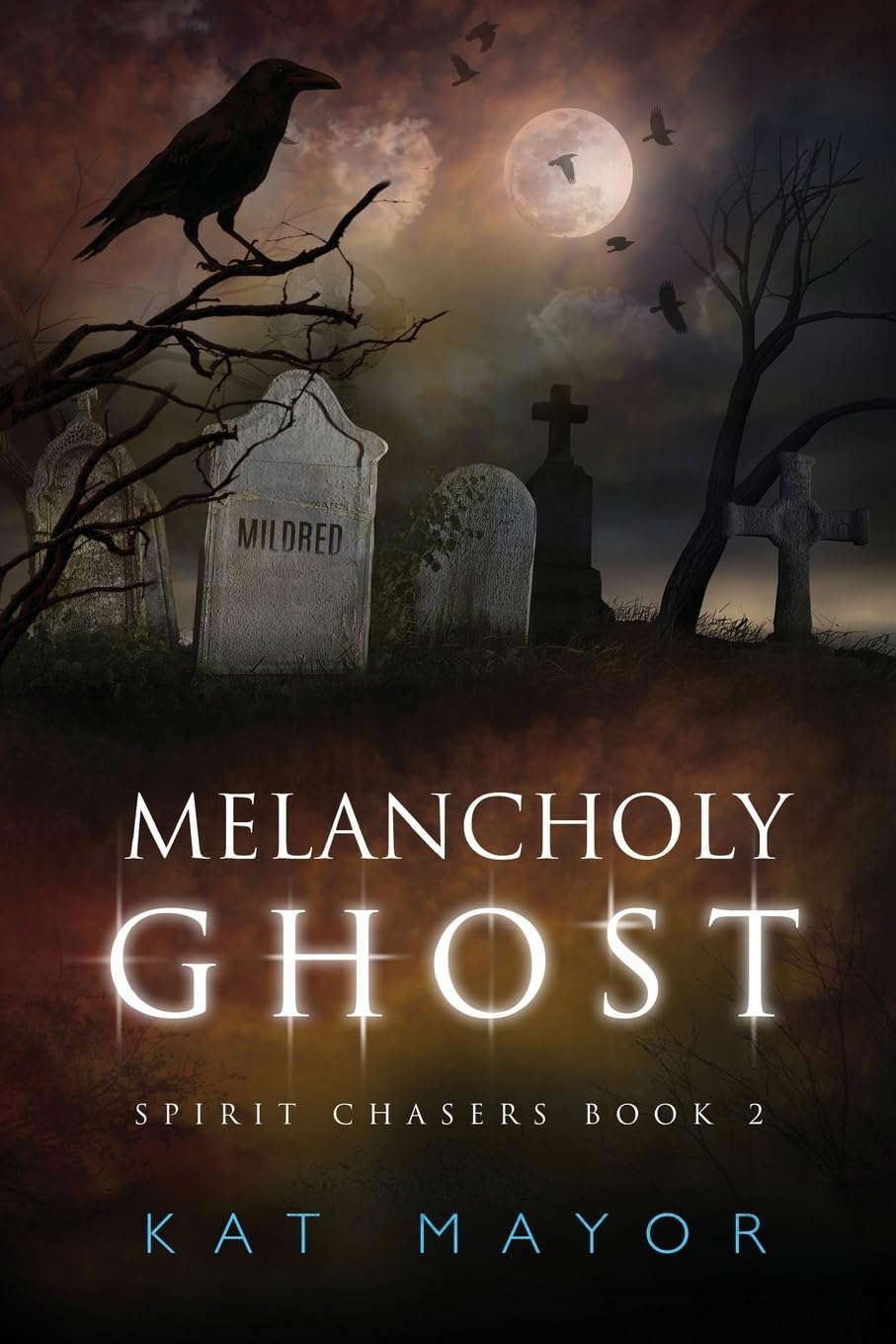 Melancholy Ghost (Spirit Chasers Book 2) poster