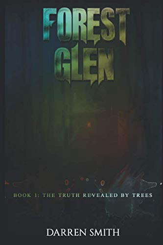 Forest Glen: Book 1: The Truth Revealed by Trees poster