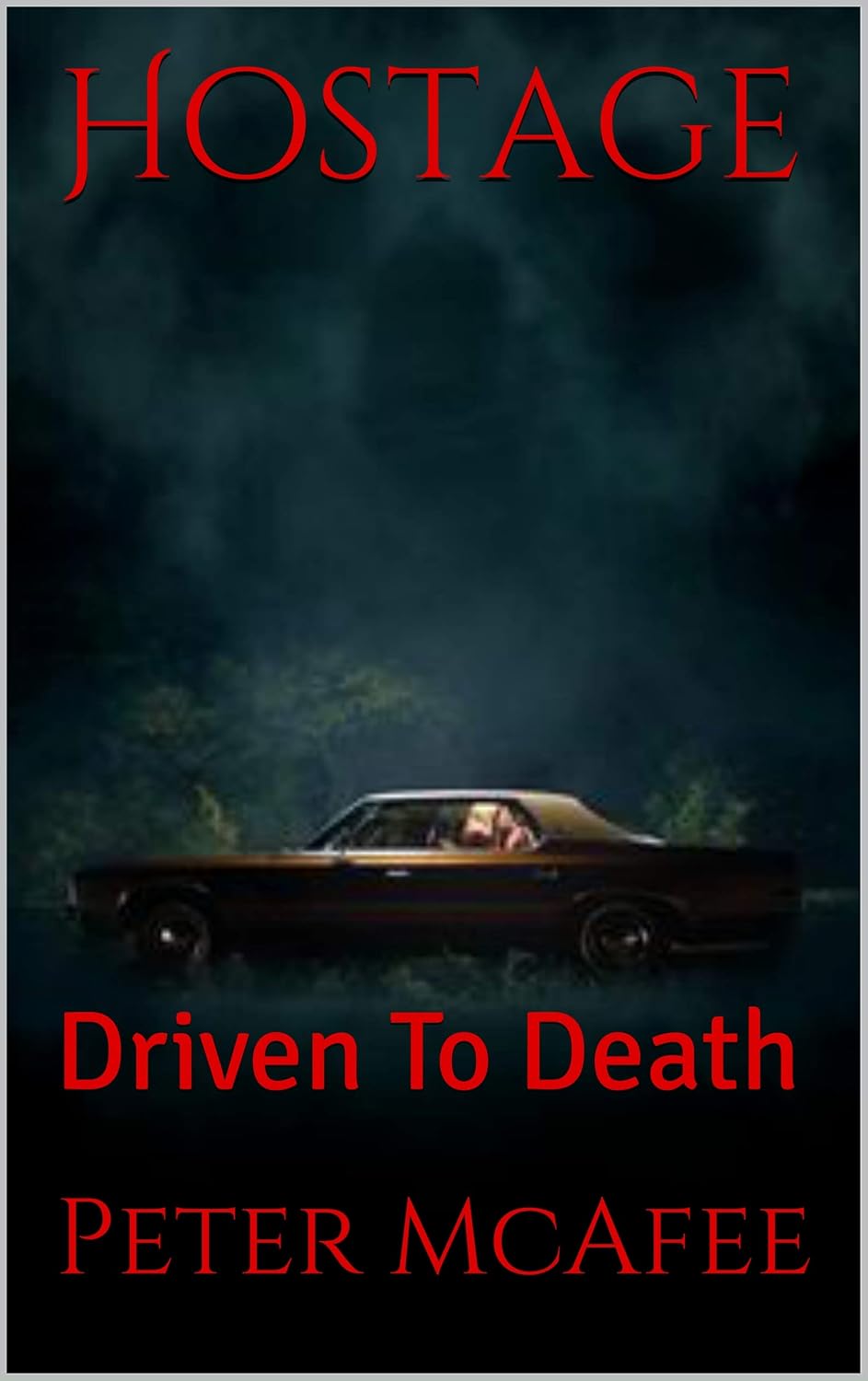 Hostage: Driven To Death poster