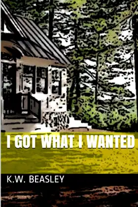I Got What I Wanted poster