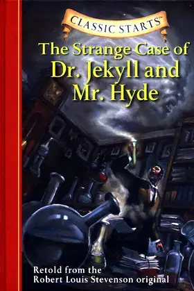 The Strange Case of Dr. Jekyll and Mr. Hyde (Classic Starts Series) poster