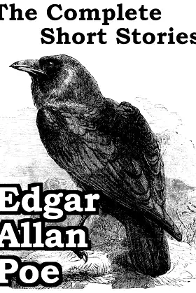 The Complete Short Stories of Edgar Allan Poe (Annotated) (69 stories) poster