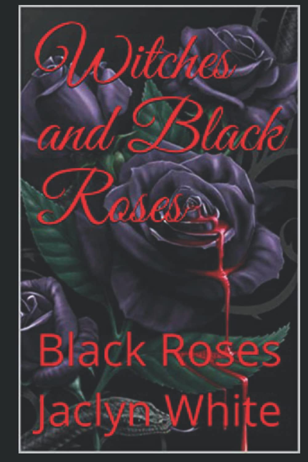 Witches and Black Roses: Black Roses poster