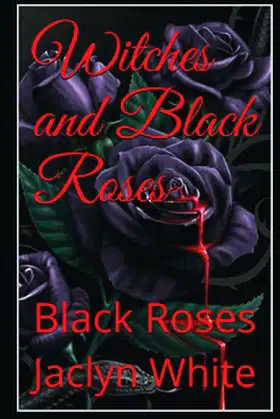 Witches and Black Roses: Black Roses poster