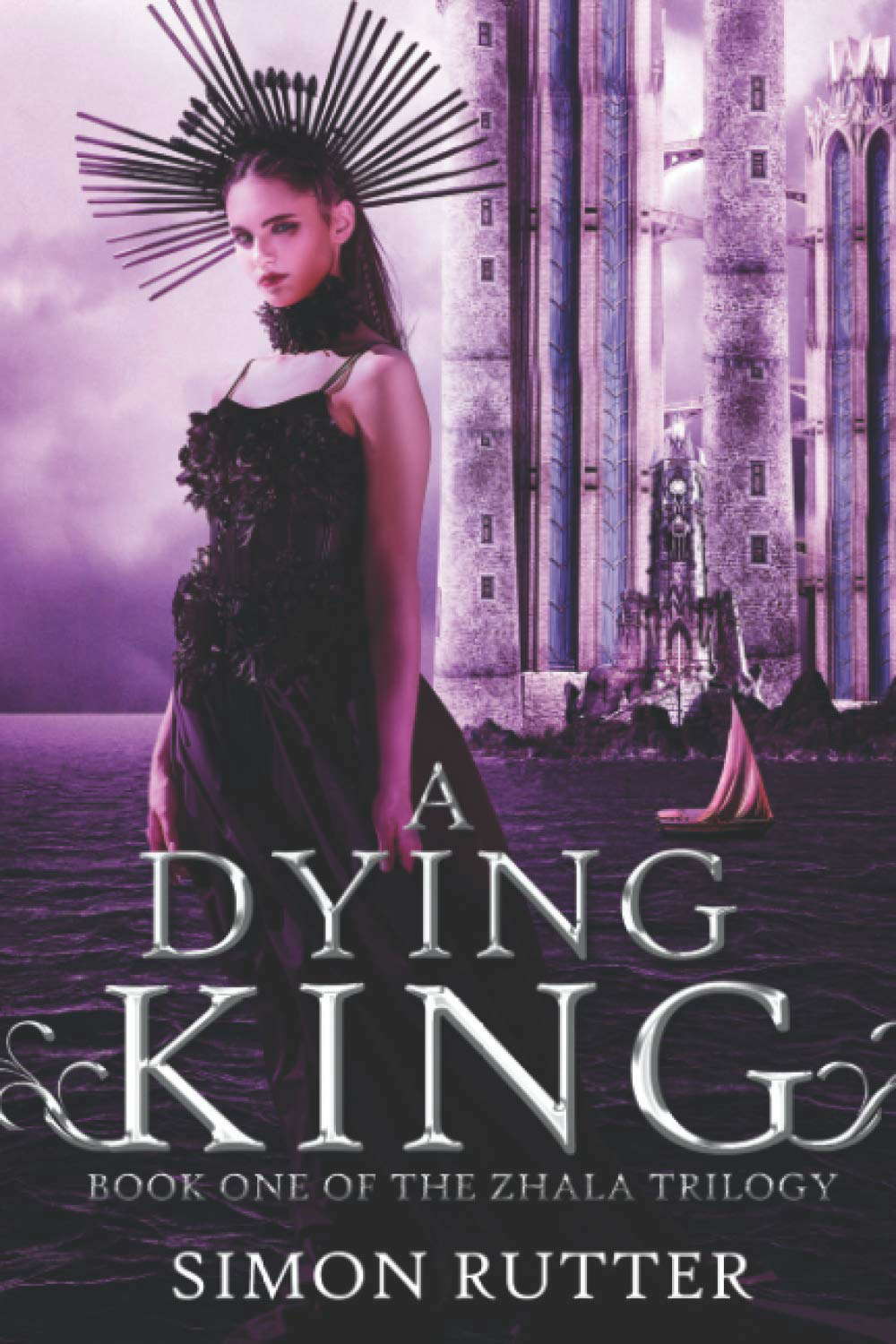 A DYING KING: Book I of the Zhala Trilogy poster