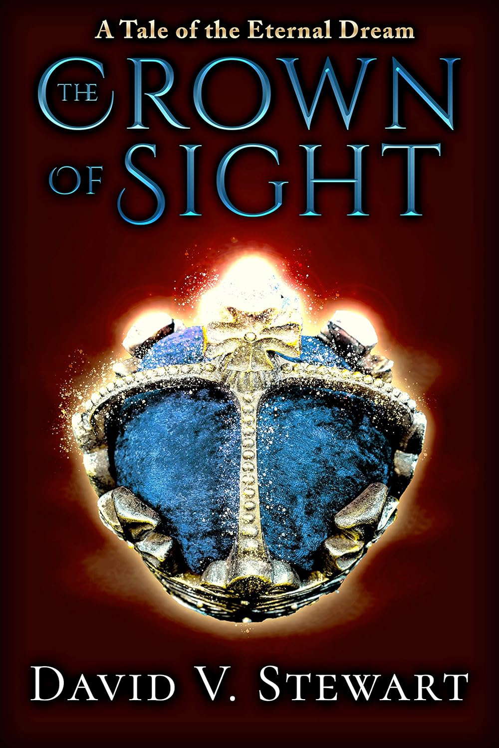 The Crown of Sight (Eternal Dream Legends Book 1) poster
