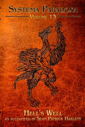 Hell's Well: A Tale of the Lone Pine Mountain Devil (Systema Paradoxa) poster