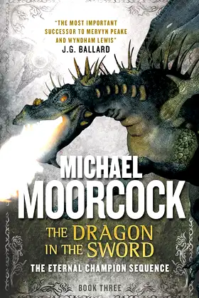The Dragon in the Sword: An Eternal Champion Novel (The Eternal Champion) poster
