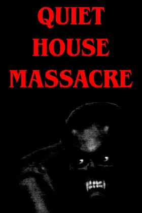 Quiet House Massacre poster