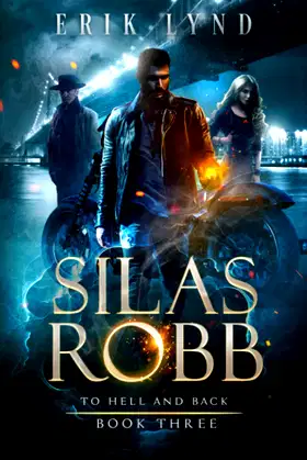 Silas Robb: To Hell and Back poster