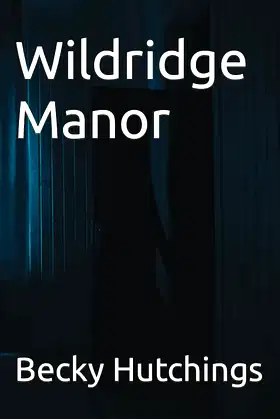 Wildridge Manor poster