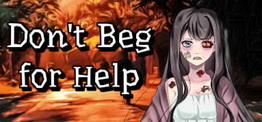 Don't Beg for Help capsule